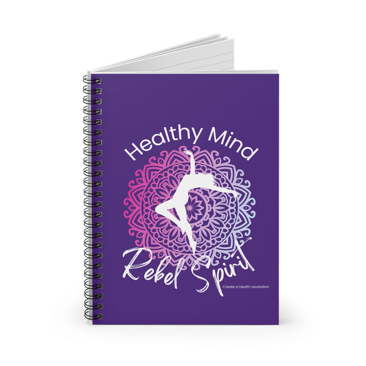 Healthy Mind Rebel Spirit - Spiral Notebook - Ruled Line - Purple