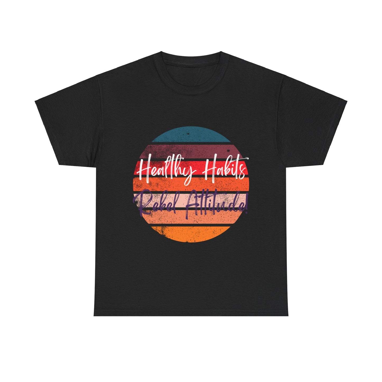 Bold Attitude Unisex Tee - Healthy Habits Rebel T-Shirt