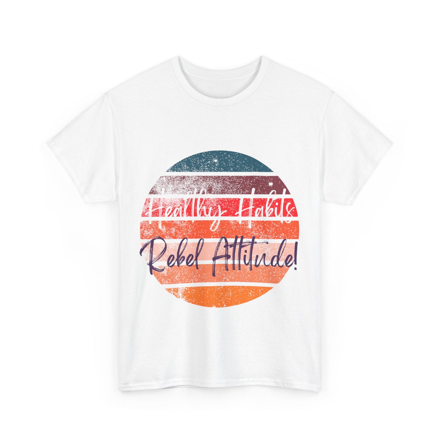 Bold Attitude Unisex Tee - Healthy Habits Rebel T-Shirt