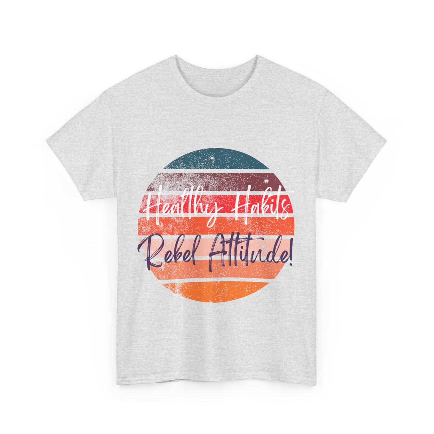 Bold Attitude Unisex Tee - Healthy Habits Rebel T-Shirt